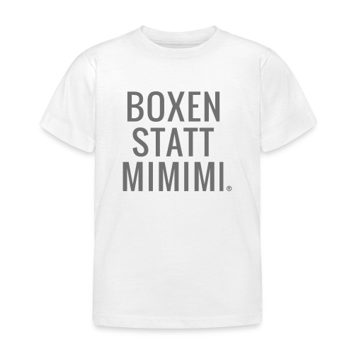 Boxen statt Mimimi® - grau - Kinder T-Shirt