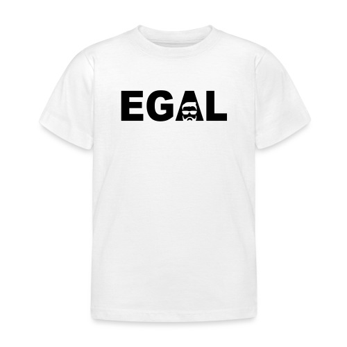 Egal - Kinder T-Shirt
