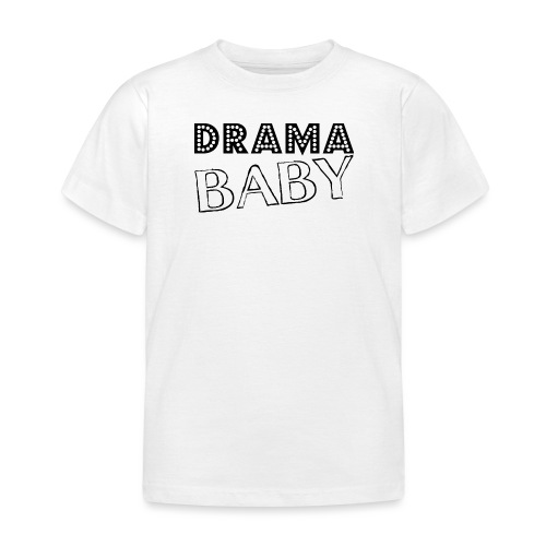 DRAMA Baby - Kinder T-Shirt