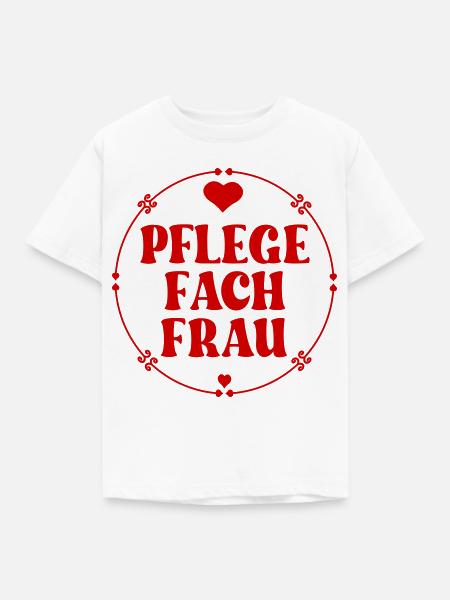 Herz Pflegefachfrau - Pflegerin - Kinder T-Shirt - Weiß