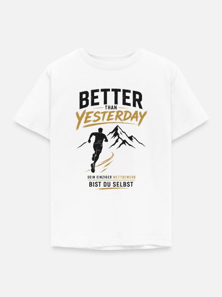 Besser als Gestern Berglauf - Kinder T-Shirt - Weiß