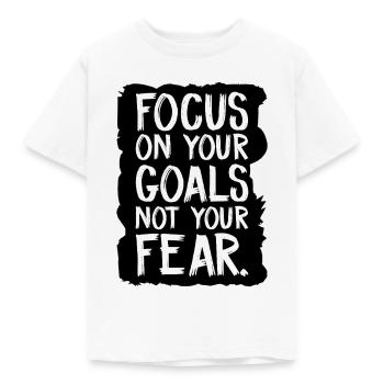 Concentrez-vous sur vos objectifs, pas sur votre peur - T-shirt Enfant - blanc - Devant - AI Model Kid Male (0cm)