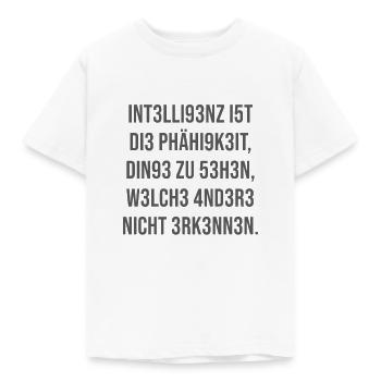 Intelligenz ist die Fähigkeit - Kinder T-Shirt - Weiß - Vorne - AI Model Kid Male (0cm)