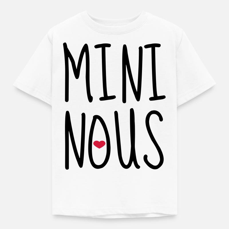 Mini Nous - Naissance - Bébé - Papa - Maman - T-shirt Enfant - blanc
