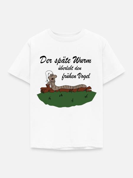 Der späte Wurm - Kinder T-Shirt - Weiß