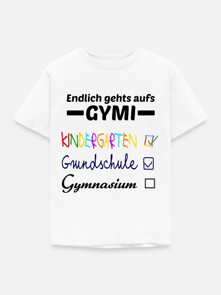 Gymnasium Einschulung 5. Klasse Geschenk - Kinder T-Shirt - Weiß