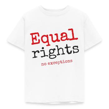 Equal rights, no exceptions - Kids' T-Shirt - white - Front - AI Model Kid Male (0cm)