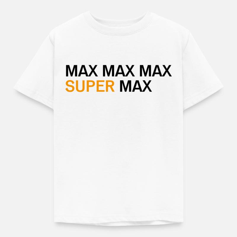 Max Max Max Super Max Fan Shirt - Kinder T-Shirt - Weiß