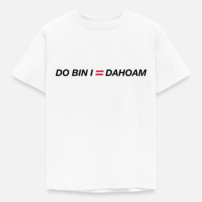do bin i dahoam 01 - T-shirt Enfant - blanc