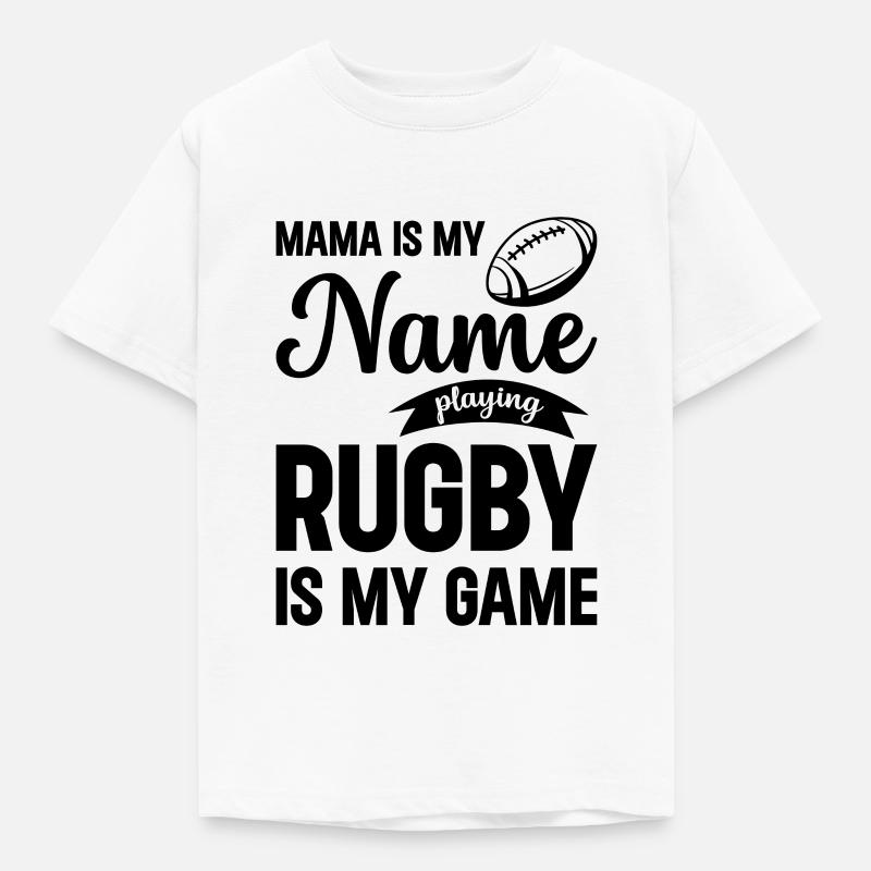 Mamma è il mio nome, giocare a rugby è il mio gioco - Rugby M - Maglietta per bambini - bianco