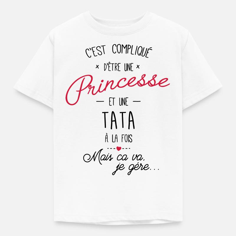 princesse et tata - T-shirt Enfant - blanc