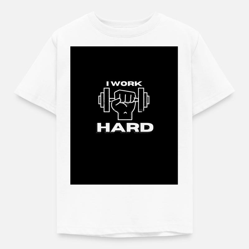 I Work HARD - Kids' T-Shirt - white