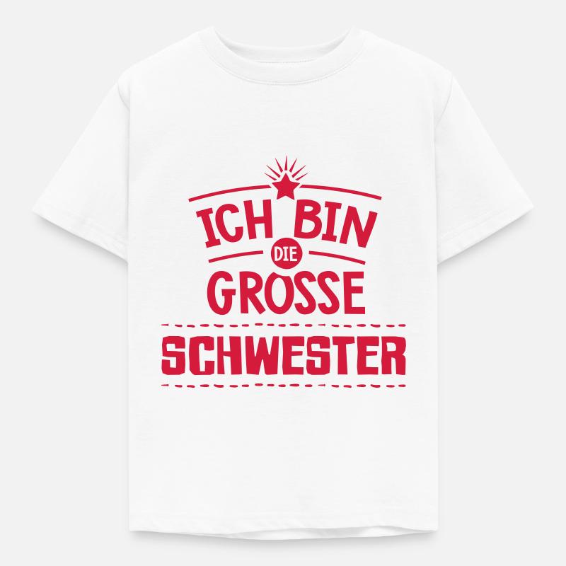 Ich bin große Schwester - Kinder T-Shirt - Weiß