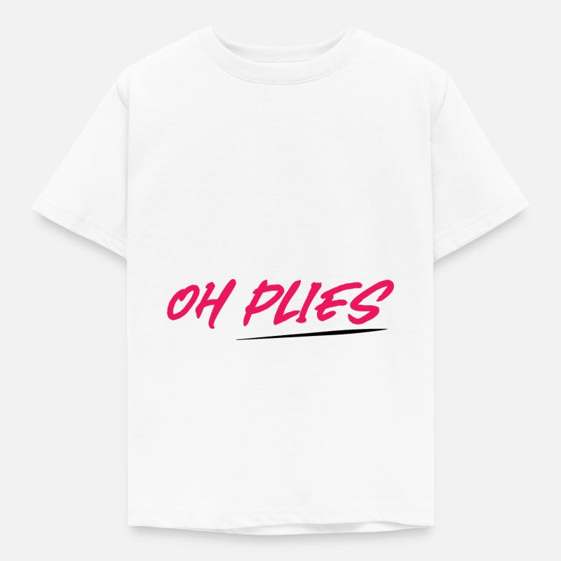 Oh Plies 4 - T-shirt Enfant - blanc