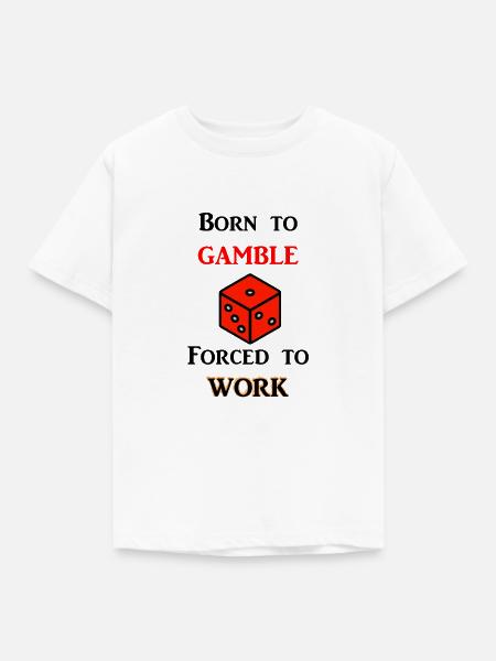 Born to Gamble - Kinder T-Shirt - Weiß