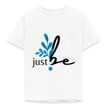 just be. - Kinder T-Shirt - Weiß - Vorne - AI Model Kid Male (0cm)