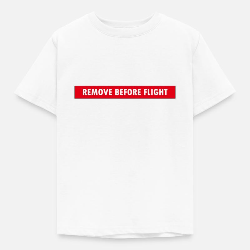 Remove before flight - Kids' T-Shirt - white