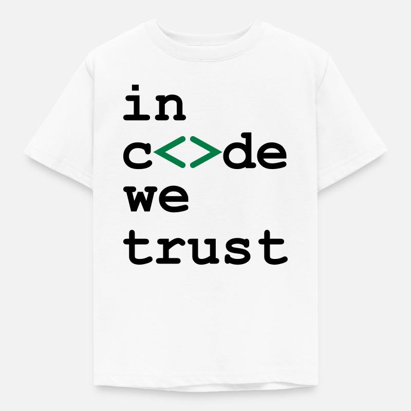 [ In code we trust ] - Kids' T-Shirt - white