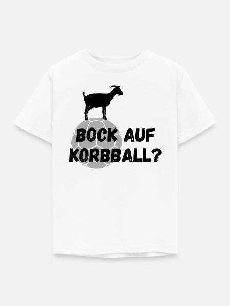 Bock auf Korbball - Kinder T-Shirt - Weiß
