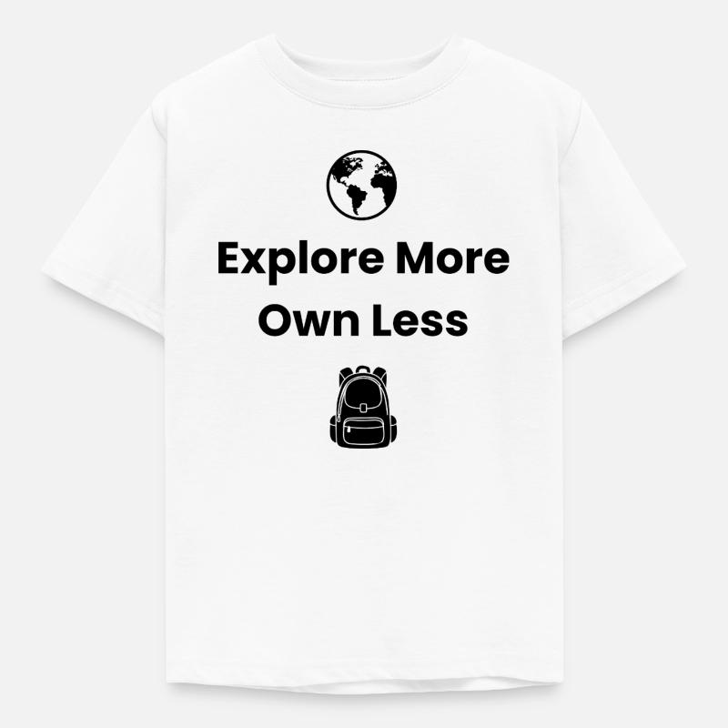 Explorez plus, possédez moins – Chemise d’aventure - T-shirt Enfant - blanc