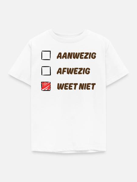 Weet niet - Kinder T-Shirt - Weiß