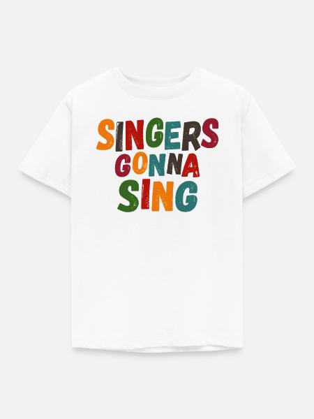 Singers gonna sing - Kinder T-Shirt - Weiß