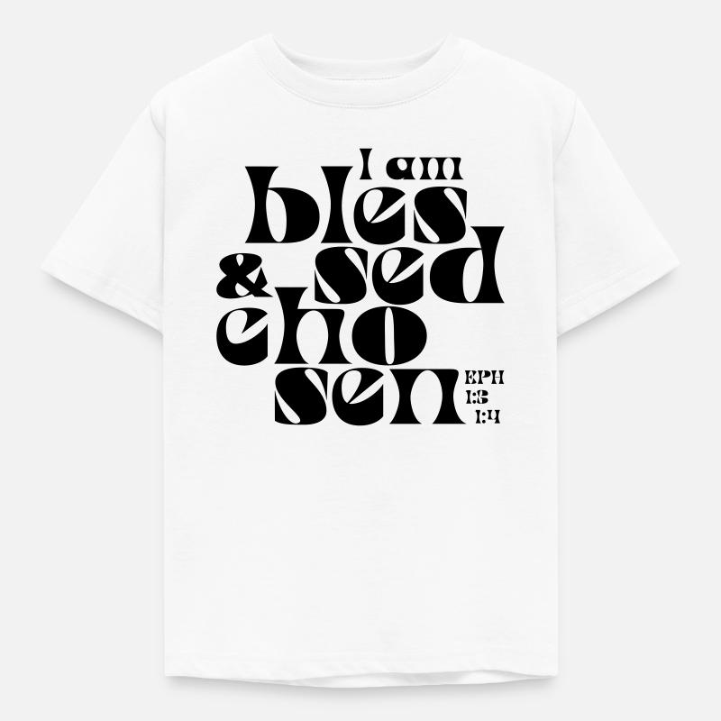 b l e s s e d & c h o s e n - Kids' T-Shirt - white