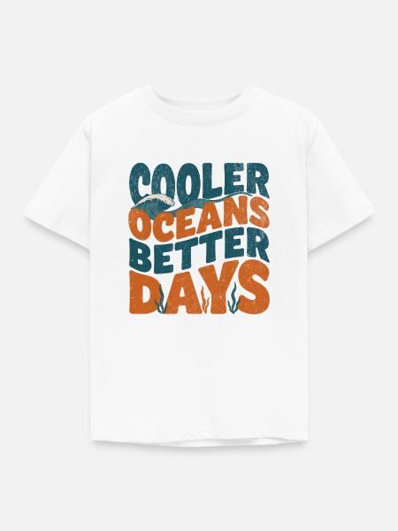 Cooler Oceans Better Days - Kinder T-Shirt - Weiß