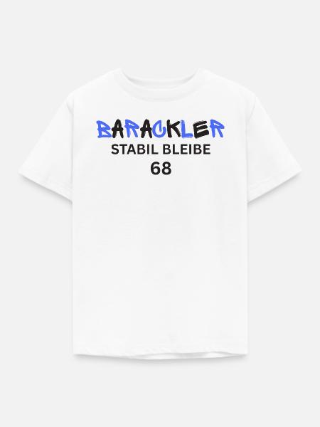 Barackler stabil bleibe 68 - Kinder T-Shirt - Weiß