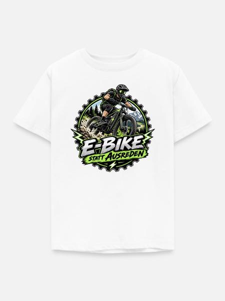 E-Bike statt Ausreden – MTB Fahrrad - Kinder T-Shirt - Weiß
