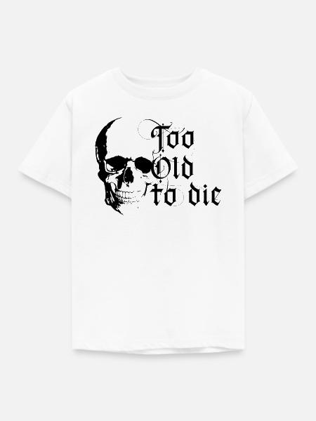 Zu alt zum Sterben - Kinder T-Shirt - Weiß