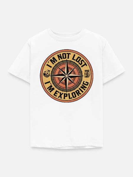 I’m Not Lost – I’m Exploring - Kinder T-Shirt - Weiß