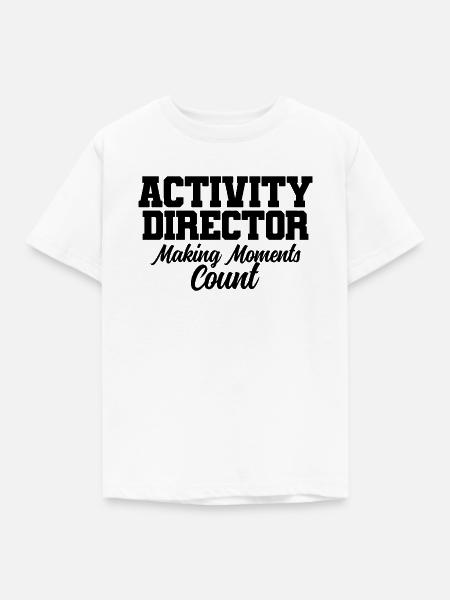 Activity Director Spruch - Kinder T-Shirt - Weiß