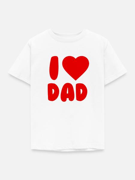 I love Dad - Kinder T-Shirt - Weiß