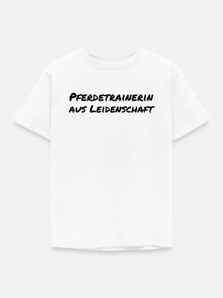 Pferdetrainerin aus Leidenschaft Pferde Geschenk - Kinder T-Shirt - Weiß