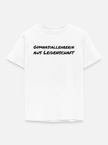Gymnasiallehrerin aus Leidenschaft Schule Geschenk - Kinder T-Shirt - Weiß