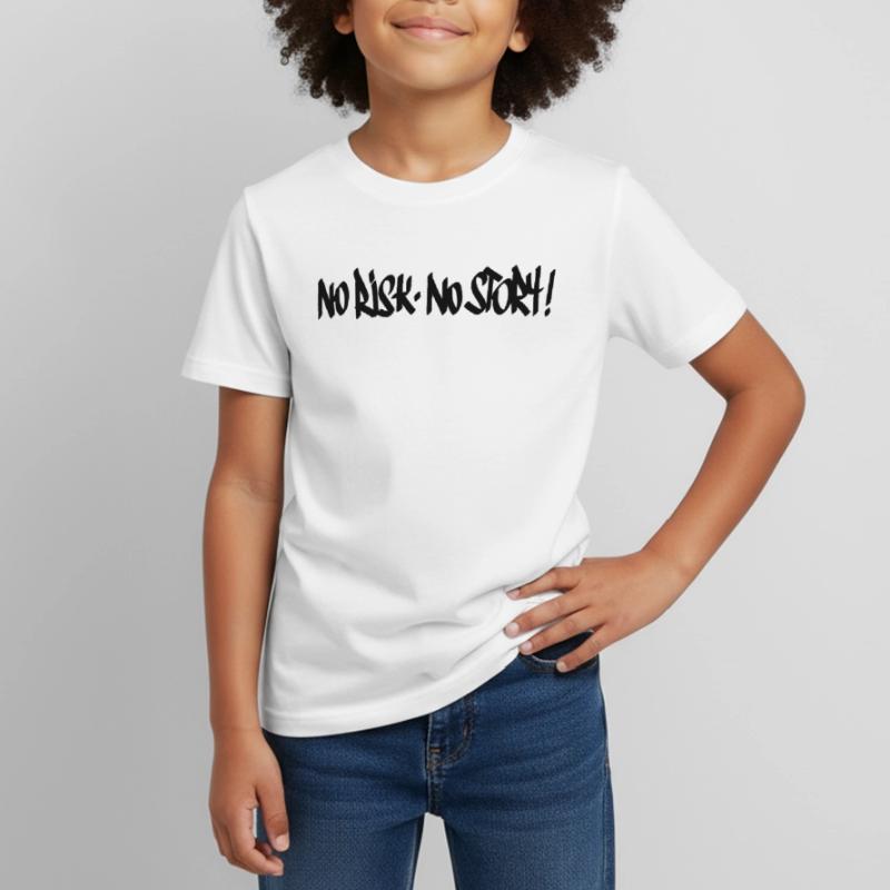 Pas de risque, pas de devise de l’histoire T-shirt Enfant