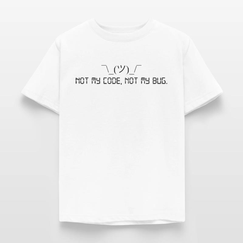 Pas mon code, pas mon bug. T-shirt Enfant