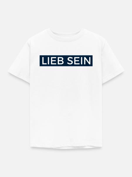 Lieb Sein! Design in Dunkelblau. - Kinder T-Shirt - Weiß