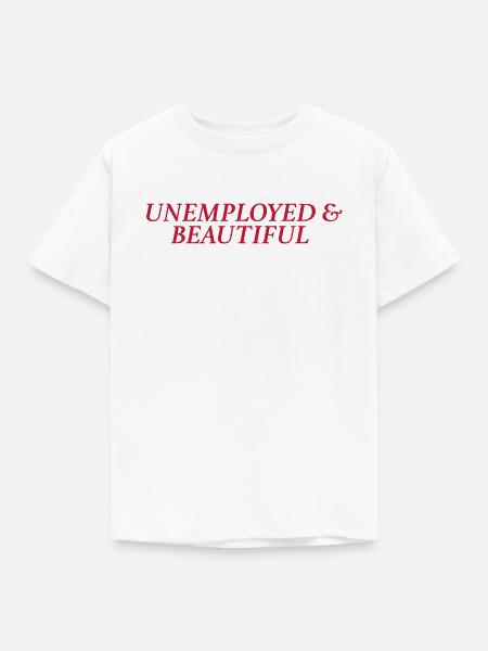unemployed & beautiful (rot) - Kinder T-Shirt - Weiß