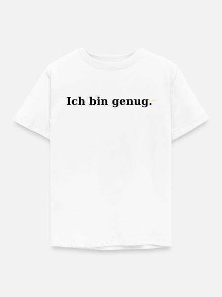 Ich bin genug - Kinder T-Shirt - Weiß