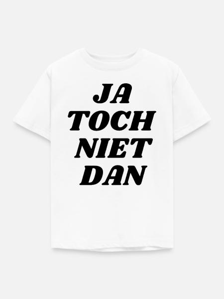 Ja, dann nicht! - Kinder T-Shirt - Weiß