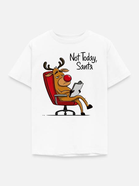 Nicht Heute Santa – Weihnachtshumor - Kinder T-Shirt - Weiß