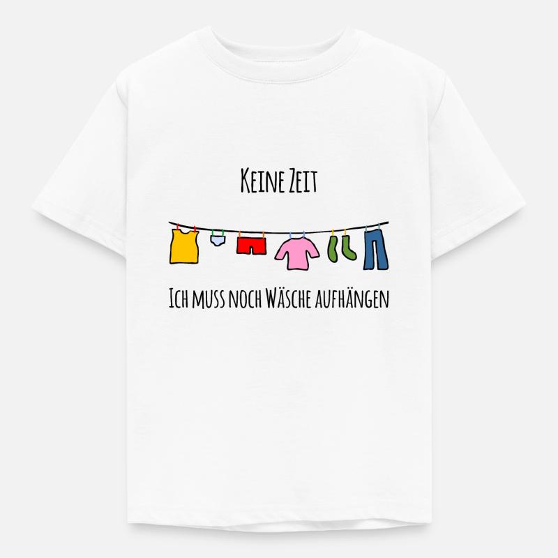 Pas le temps - J’ai encore du linge à accrocher - T-shirt Enfant - blanc