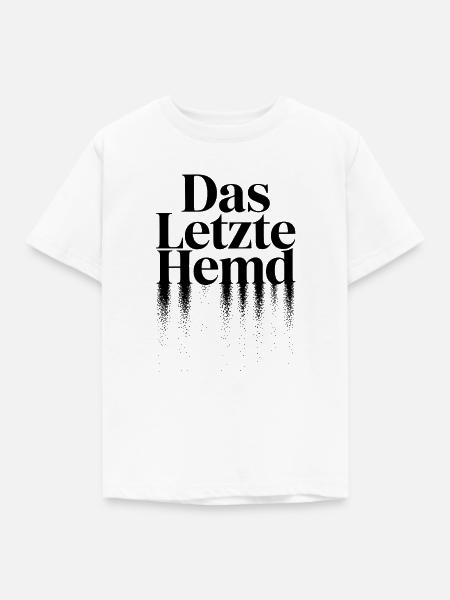 Das Letzte Hemd Steuerzahler Inflation Steuern - Kinder T-Shirt - Weiß
