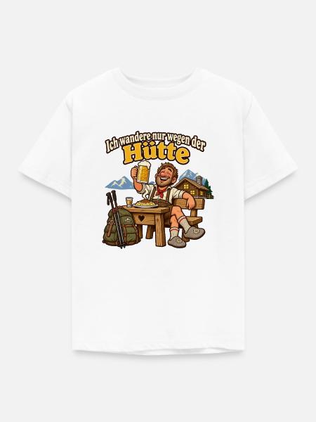 Wanderspruch Hüttenabend Berghütte Hüttengänger - Kinder T-Shirt - Weiß