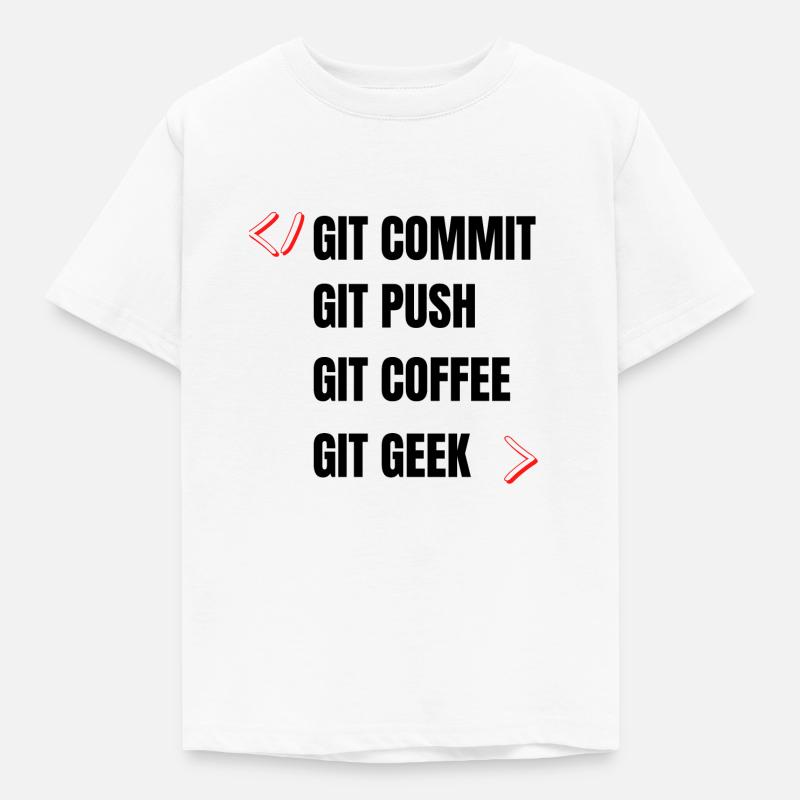 git commit git push git coffee git geek developpeu - Kids' T-Shirt - white