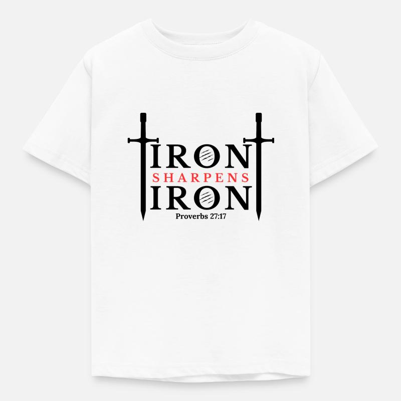 Iron Sharpens Iron - Proverbs 27:17 Clothing - Kids' T-Shirt - white