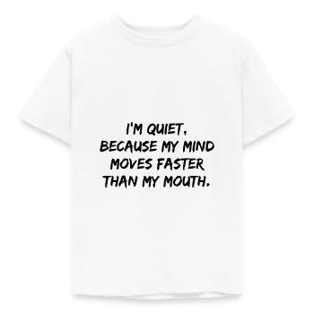 Quiet, because ... - Kids' T-Shirt - white - Front - AI Model Kid Male (0cm)