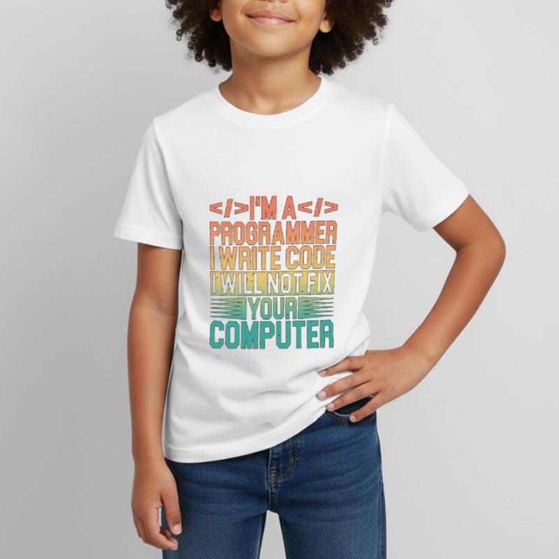 I'm A Programmer I Will Not Fix Your Computer 3 Kinder T-Shirt